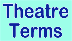 Theatre Terms