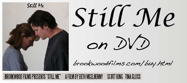 Still for sale, 'STILL ME' on DVD, http://brookwoodfilms.com/buy.html