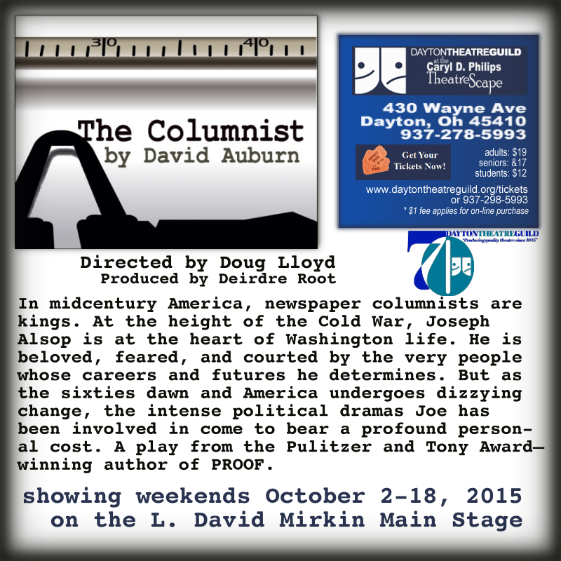 THE COLUMNIST by David Auborn, at The Dayton Theatre Guild.