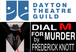 DIAL M FOR MURDER, by Frederick Knott, at The Dayton Theatre Guild