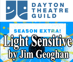 LIGHT SENSITIVE, by Jim Geoghan, at The Dayton Theatre Guild
