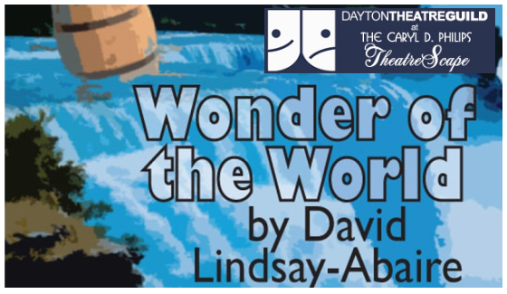 WONDER OF THE WORLD by David Lindsay-Abaire, at The Dayton Theatre Guild.