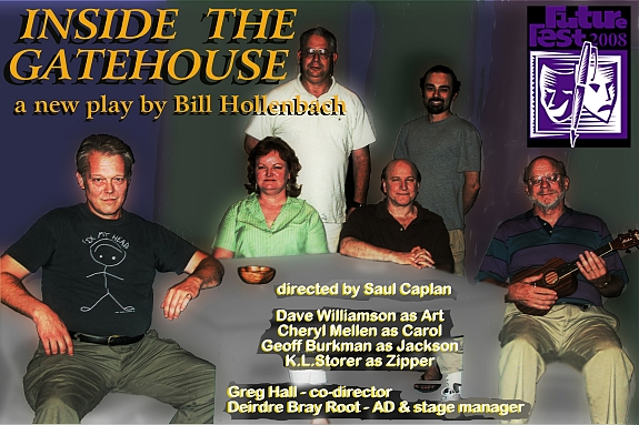 INSIDE THE GATEHOUSE by Bill Hollenbach, cast and crew of the Futurefest 2008 production -- The Post Card