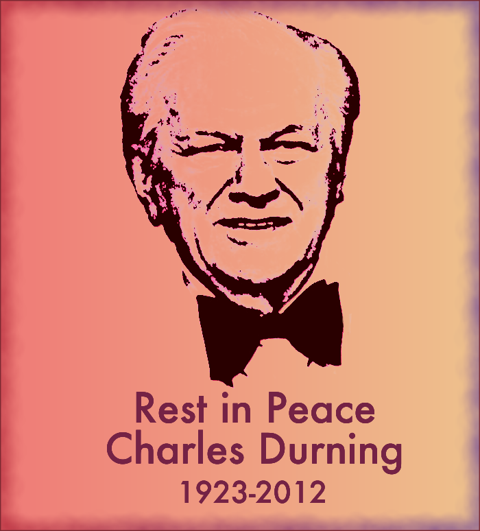 Rest in Peace Charles Durnam, 1923-2012.