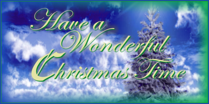 Have a wonderful Christmastime