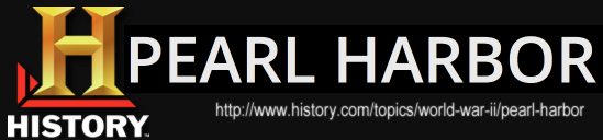 History Channel - Pearl Harbor Day - http://www.history.com/topics/world-war-ii/pearl-harbor