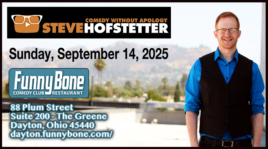 Steve Hofstetter September 14, 2025 at Funny Bone - 88 Plum Street, Suite 200 - The Greene, Dayton, Ohio 45440 - dayton.funnybone.com/